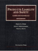 PRODUCTS LIABILITY AND SAFETY CASES AND MATERIALS FIFTH EDITION