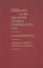 FOLK ON THE DELAWARE GENERAL CORPORATION LAW:FUNDAMENTALS