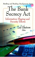 THE BANK SECRECY ACT:INFORMATION SHARING AND SECURITY EFFORTS