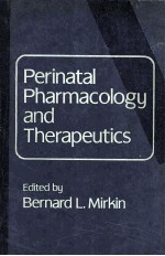 Perinatal pharmacology and therapeutics