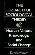 The Growth Of Sociological Theory Human Nature