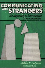 Communicating With Strangers An Approach To Intercultural Communication