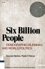 Six Billion People Demographic Dilemmas and World Politics