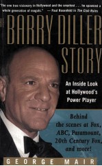 THE BARRY DILLER STORY THE LIFE AND TIMES OF AMERICA'S GREATEST EBTERTAINMENT MOGUL