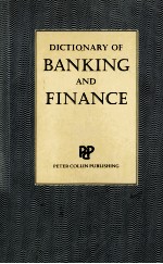 DICTIONARY OF BANKING AND FINANCE