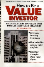 HOW TO BE A VALUE INVESTOR