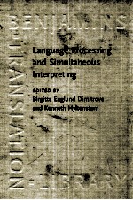 LANGUAGE PROCESSING AND SIMULTANEOUS INTERPRETING INTERDISCIPLINARY PERSPECTIVES