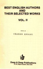 BEST ENGLISH AUTHORS AND THEIR SELECTED WORKS VOL.II