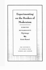 EXPERIMENTING ON THE BORDERS OF MODERNISM：DOROTHY RICHARDSON'S PILGRIMAGE