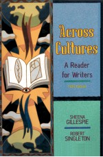 ACROSS CULTURES A READER FOR WRITERS FIFTH EDITION