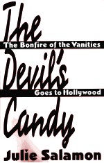 THE DEVIL'S CANDY THE BONFIRE OF THE VANITIES GOES TO HOLLYWOOD