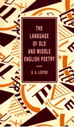 THE LANGUAGE OF OLD AND MIDDLE OLD AND MIDDLE ENGLISH POETRY