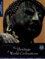 THE HERITAGE OF WORLD CIVILIZATIONS VOLUME B: FROM 1300 TO 1800 SIXTH EDITION