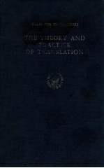 THE THEORY AND PRACTICE OF TRANSLATION