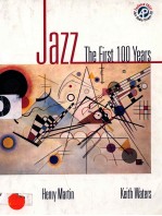 JAZZ THE FIRST 100 YEARS