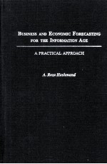 BUSINESS AND ECONOMIC FORECASTING FOR THE INFORMATION AGE A PRACTICAL APPROACH