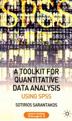 A TOOLKIT FOR QUANTITATIVE DATA ANALYSIS:USING SPSS