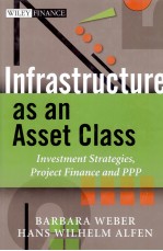 INFRASTRUCTURE AS AN ASSET CLASS:INVESTMENT STRATEGIES PROJECT FINANCEAND PPP