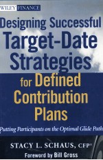 DESIGNING SUCCESSFUL TARGET-DATE STRATEGIES FOR DEFINED CONTRIBUTION PLANS