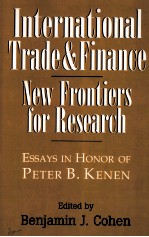 INTERNATIONAL TRADE AND FINANCE NEW FRONTIERS FOR RESEARCH