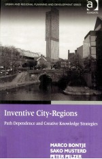 INVENTIVE CITY-REGIONS:PATH DEPENDENCE AND CREATIVE KNOWLEDGE STRATEGIES