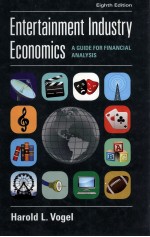 ENTERTAINMENT INDUSTRY ECONOMICS:A GUIDE FOR FINANCIAL ANALYSIS