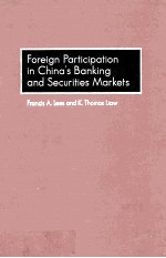 FOREIGN PARTICIPATION IN CHINA'S BANJING AND SECURITIES MARKETS