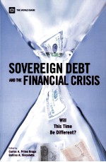 SOVEREIGN DEBT AND THE FINANCIAL CRISIS:WILL THIS TIME BE DIFFERENT?