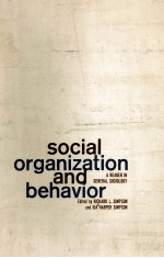 SOCIAL ORGANIZATION AND BEHAVIOR A READER IN GENERAL SOCIOLOGY