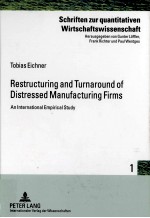 RESTRUCTURING AND TURNAROUND OF DISTRESSED MANUFACTURING FIRMS