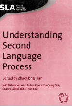 UNDERSTANDING SECOND LANGUAGE PROCESS