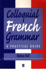 COLLOQUIAL FRENCH GRAMMER A PRACTICAL GUIDE