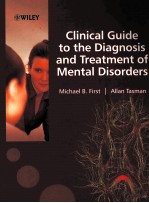 CLINICAL GUIDE TO THE DIAGNOSIS AND TREATMENT OF MENTAL DISORDERS