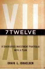 7TWELVE:A DIVERSIFIED INVESTMENT PORTFOLIO WITH A PLAN