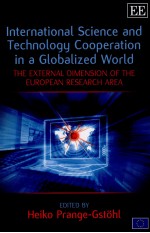 INTERNATIONAL SCIENCE AND TECHNOLOGY COOPERATION IN A GLOBALIZED WORLD:THE EXTERNAL DIMENSION OF THE