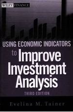 USING ECONOMIC INDICATORS TO IMPROVE INVESTMENT ANALYSIS THIRD EDITION