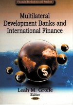 MUTILATERAL DEVELOPMENT BANKS AND INTERNATIONAL FINANCE