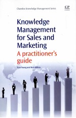 KNOWLEDGE MANAGEMENT FOR SALES AND MARKETING:A PRACTITIONER'S GUIDE