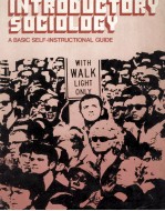 INTRODUCTORY SOCIOLOGY A BASIC SELF INSTRUCTIONAL GUIDE