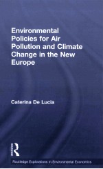 ENVIRONMENTAL POLICIES FOR AIR POLLUTION AND CLIMATE CHANGE IN THE NEW EUROPE