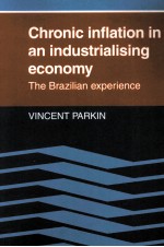 CHRONIC INFLATION IN AN INDUSTRIALISING ECONOMY:THE BRAZILIAN EXPERIENCE