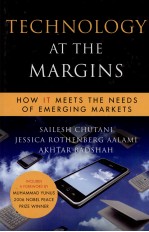 TECHNOLOGY AT THE MARGINS:HOW IT MEETS THE NEEDS OF EMERGING MARKETS