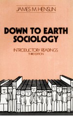 DOWN TO EARTH SOCIOLOGY INTRODUCTORY READINGS THIRD EDITION