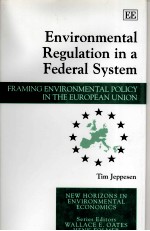 ENVIRONMENTAAL REGULATION IN A FEDERAL SYSTEM