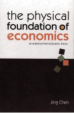 THE PHYSICAL FOUNDATION OF ECONOMICS:AN ANALYTICAL THERMODYNAMIC THEORY