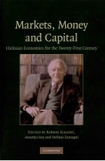 MARKETS MANEY AND CAPITAL:HICKSIAN ECONOMICS FOR THE TWENTY-FIRST CENTURY