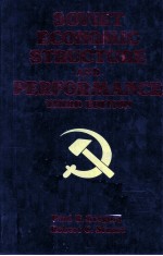 SOVIET ECONOMIC STRUCTURE AND PERFORMANCE:THIRD EDITION