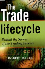 THE TRADE LIFECYCLE BEHIND THE SCENES OF THE TRADING PROCESS