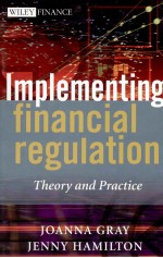 IMPLEMENTING FINANCIAL REGULATION:THEORY AND PRACTICE