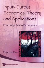 INPUT OUTPUT ECONOMICS:THEORY AND APPLICATIONS FEATURING ASIAN ECONOMIES